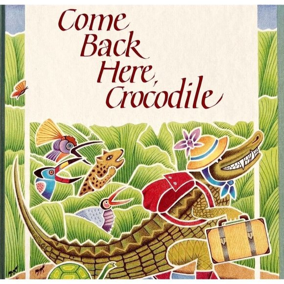 Other - 1989 Come Back Here, Crocodile Vintage Illustrated Fables and Tales HC SSVINHC